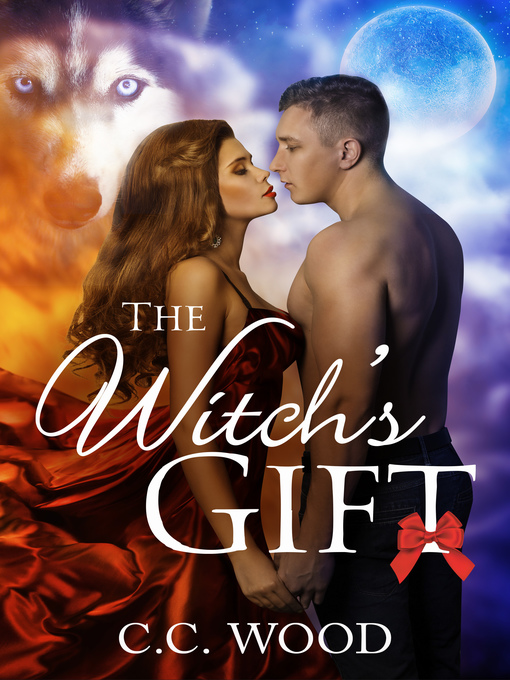 Title details for The Witch's Gift by C.C. Wood - Available